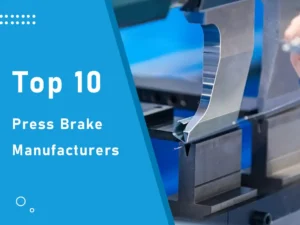 top 10 press brake manufacturers